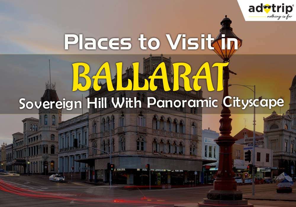 Places to Visit in Ballarat